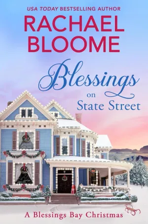 Blessings on State Street: A Blessings Bay Christmas (Blessings Bay Series) Paperback  September 19, 2022