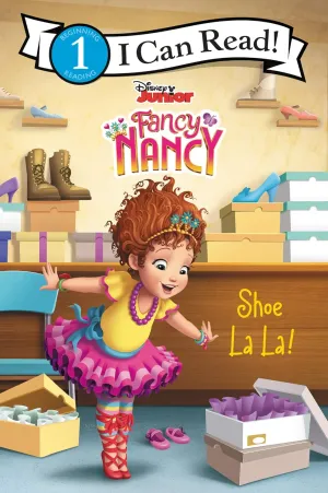 Disney Junior Fancy Nancy: Shoe La La! (I Can Read Level 1) Hardcover  June 4, 2019